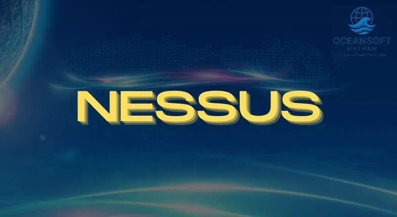 Nessus – Công cụ quét lỗ hổng hàng đầu