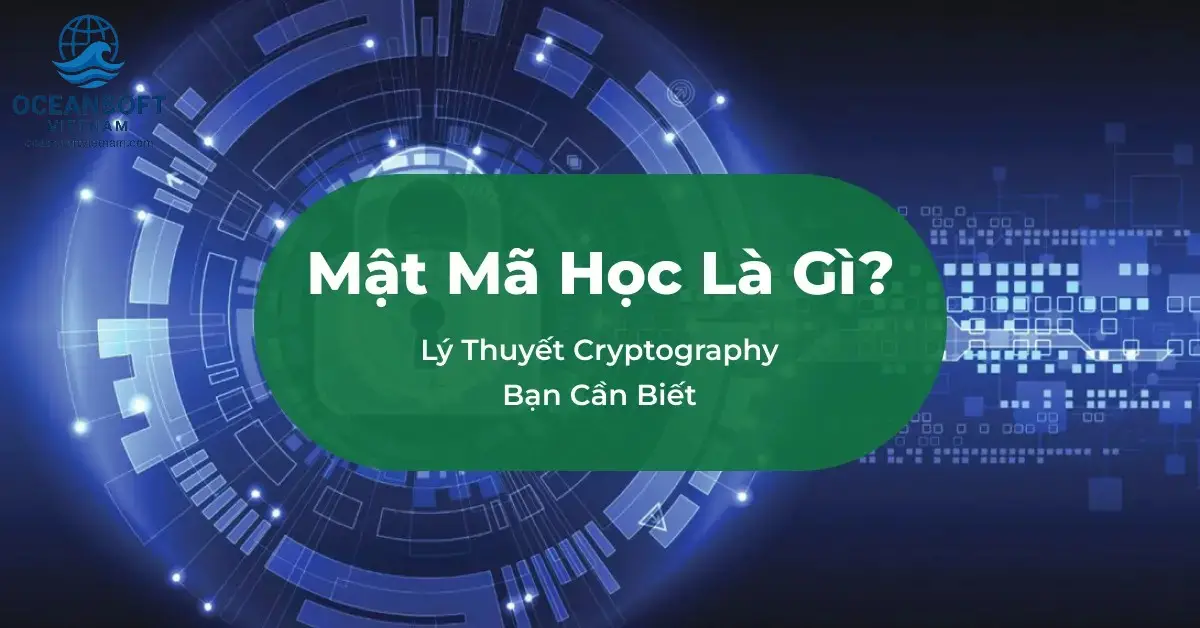 Công Nghệ Blockchain Sự Kết Hợp Giữa 3 Loại Công Nghệ Nào? 1 Mật Mã Học: Bảo Vệ Dữ Liệu Vững Chắc